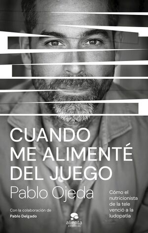 CUANDO ME ALIMENTÉ DEL JUEGO