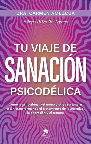 TU VIAJE DE SANACIÓN PSICODÉLICA