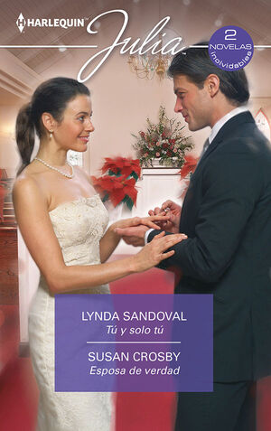 TÚ Y SÓLO TÚ; ESPOSA DE VERDAD