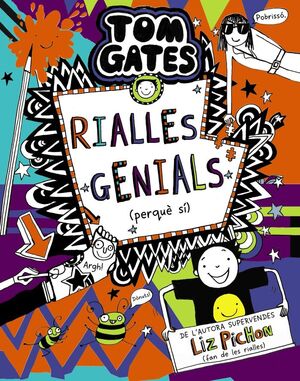 TOM GATES, 19. RIALLES GENIALS (PERQUÈ SÍ)