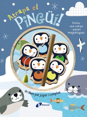 ATRAPA EL PINGÜI! UN LLIBRE PER JUGAR I COMPTAR