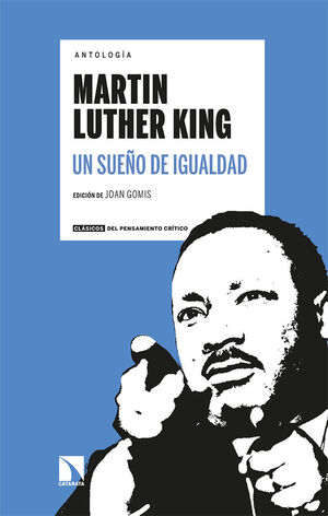 ANTOLOGÍA LUTHER KING. UN SUEÑO DE IGUALDAD (3ª ED.)