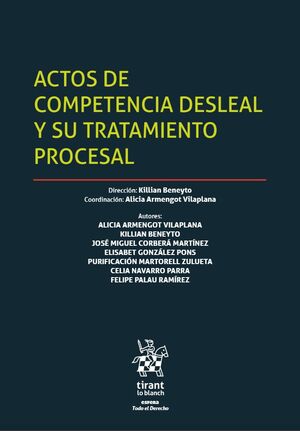 ACTOS DE COMPETENCIA DESLEAL Y SU TRATAMIENMTO PROCESAL