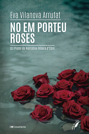 NO EM PORTEU ROSES