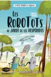 ELS ROBOTOTS AL JARDI DE LES HESPERIDES