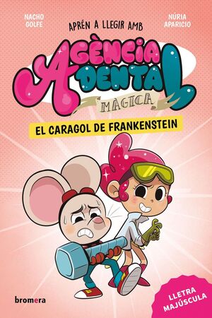 AGENCIA DENTAL MAGICA 5 EL CARAGOL DE FRANKENSTEIN