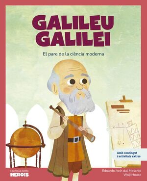 GALILEU GALILEI  EL PARE DE LA CIÈNCIA MODERNA