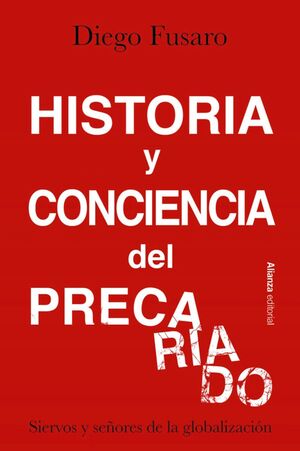 HISTORIA Y CONCIENCIA DEL PRECARIADO