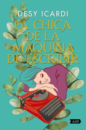 LA CHICA DE LA MAQUINA DE ESCRIBIR (ADN)