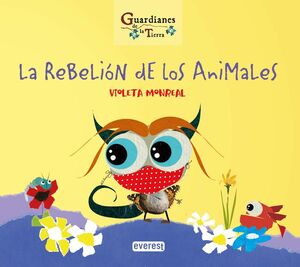 LA REBELION DE LOS ANIMALES (GUARDIANES DE LA TIERRA)