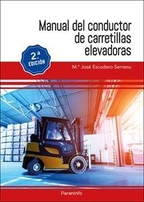 MANUAL DEL CONDUCTOR DE CARRETILLAS ELEVADORAS 2.ª EDICION 2022