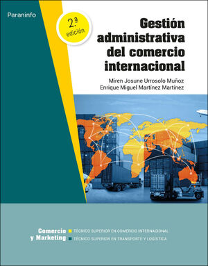 GESTION ADMINISTRATIVA DEL COMERCIO INTERNACIONAL 2.ª EDICION