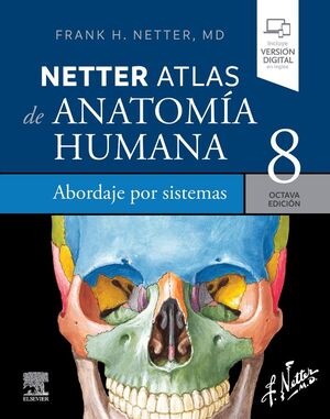 NETTER. ATLAS DE ANATOMÍA HUMANA. ABORDAJE POR SISTEMAS