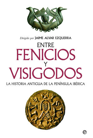 ENTRE FENICIOS Y VISIGODOS RUSTICA