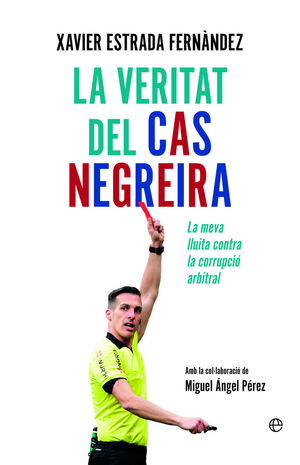 LA VERITAT DEL CAS NEGREIRA