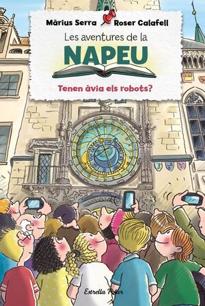 LES AVENTURES DE LA NAPEU. TENEN ÀVIA ELS ROBOTS?