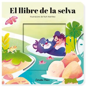 EL LLIBRE DE LA SELVA. CONTE AMB MECANISMES