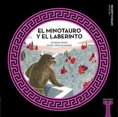 EL MINOTAURO Y EL LABERINTO