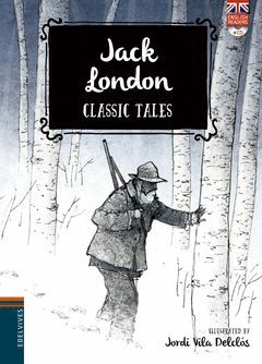 4.JACK LONDON.(+CD).(CLASSIC TALES INGLES)