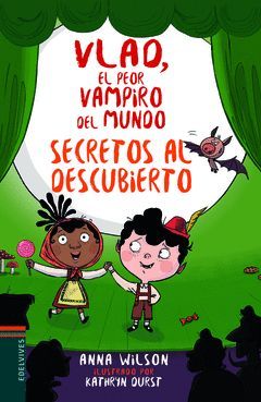 VLAD EL PEOR VAMPIRO DEL MUNDO 4 SECRETOS AL DESCUBIERTO