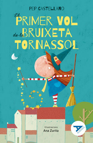 EL PRIMER VOL DE LA BRUIXETA TORNASSOL