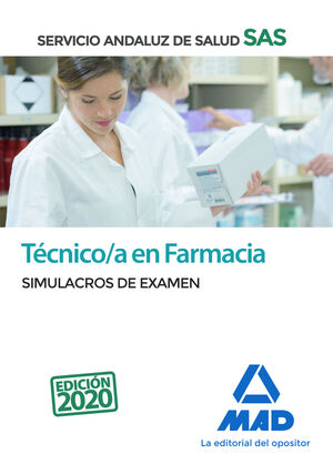 TÉCNICO EN FARMACIA DEL SERVICIO ANDALUZ DE SALUD. SIMULACROS DE EXAMEN