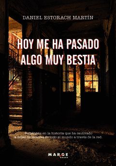 HOY ME HA PASADO ALGO MUY BESTIA