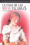LA CASA DE LAS NUEVE PALABRAS