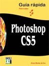PHOTOSHOP CS5.GUIA RAPIDA PASO A PASO.INFORBOOKS