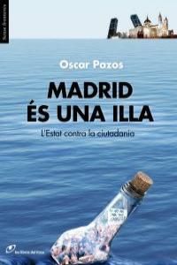 MADRID ÉS UNA ILLA. LIBROS DEL LINCE-RUST