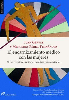 ENCARNIZAMIENTO MÉDICO CON LAS MUJERES,EL