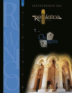 ENCICLOPEDIA DEL ROMÁNICO. OURENSE. TOMO I