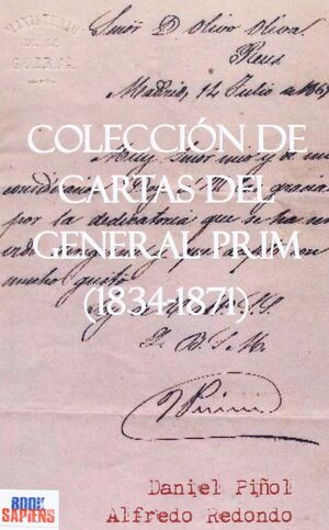 COLECCION DE CARTAS AL GENERAL PRIM (1834-1871)