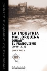 LA INDUSTRIA MALLORQUINA DURANT EL FRANQUISME