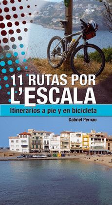 11 RUTAS POR L'ESCALA -ESPAÑOL-