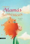 UN MUNDO DE MAMÁS FANTÁSTICAS.COMENEGRA-INF-DURA