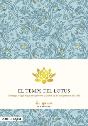 TEMPS DEL LOTUS. COMANEGRA