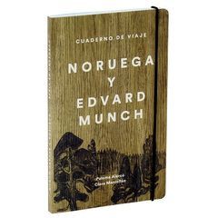 CUADERNO DE VIAJE. NORUEGA Y EDVARD MUNCH.THYSSEN-RUST