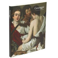 CARAVAGGIO Y LOS PINTORES DEL NORTE