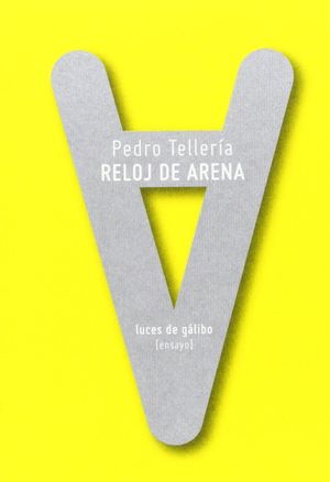 RELOJ DE ARENA. LUCES DE GALIBO-ENSAYO