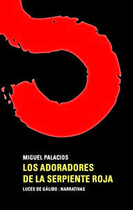 ADORADORES DE LA SERPIENTE ROJA,LOS. LUCES DE GALIBO