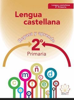 LENGUA CASTELLANA 2ºPRIMARIA. REPASA Y APRENDE
