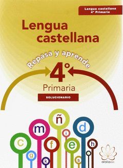 SOLUCIONARIO. CUADERNO LENGUA CASTELLANA 4ºPRIMARIA. REPASA Y APRENDE