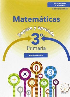 SOLUCIONARIO MATEMÁTICAS 3ºPRIMARIA. REPASA Y APRENDE