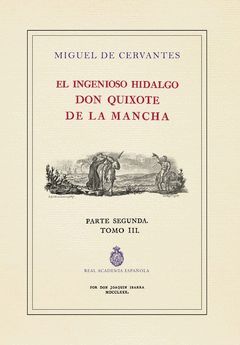 QUIJOTE DE LA RAE, EL. TOMO 3 (ED. DE IBARRA)