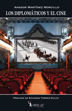 LOS DIPLOMÁTICOS Y EL CINE