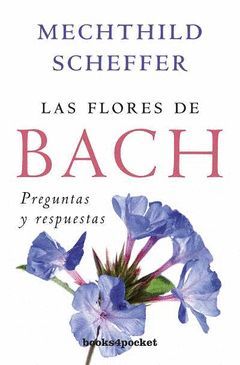 FLORES DE BACH, PREGUNTAS Y RESPUESTAS.BOOKS4POCKET-291