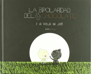 LA BIPOLARIDAD DEL CHOCOLATE.01.EL VIAJE DE JAN.DIÁBOLO-COMIC