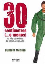 30 CENTIMETROS O MENOS 50 AÑOS DE MUÑECOS DE ACCION ARTICUL