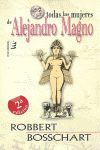 TODAS LAS MUJERES DE ALEJANDRO MAGNO
